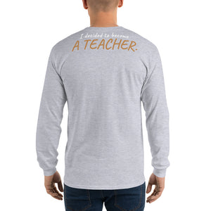 Dad/ Teacher Long Sleeve T-Shirt